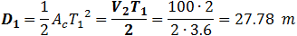 D_1=(v_t^2-v_0^2)/(2a_c )=(100⁄3.6)^2/(2∙14)=27.56 m