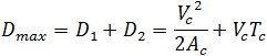 D_max=D_1+D_2=v_t^2/(2a_c )+v_c t_c