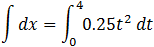 ∫▒dx=∫_0^4▒〖0.25t^2  dt〗