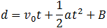 d=v_0 t+1/2 at^2+B