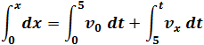 ∫_0^x▒dx=∫_0^4▒〖v_0  dt〗+∫_4^t▒〖v_x  dt〗