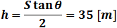  h=(S tan⁡θ)/2=35 [m]