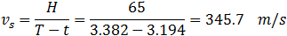 v_s=H/(T-t)=38/(2.586-2.474)=340.3  m/s