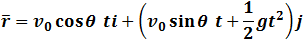 r ̅=v_0  cos⁡θ  ti+(v_0  sin⁡θ  t+1/2 gt^2 )j