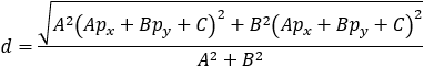 d=√(A^2 (Ap_x+Bp_y+C)^2+B^2 (Ap_x+Bp_y+C)^2 )/(A^2+B^2 )