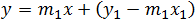 y=m_1 x+(y_1-m_1 x_1 )