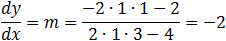 dy/dx=m=(-2∙1∙1-2)/(2∙1∙3-4)=-2