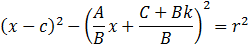 (x-c)^2+(-A/B x-(C+Bk)/B)^2=r^2