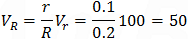 V_R=r/R V_r=0.1/0.2 100=50