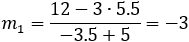 m_1=(12-3∙5.5)/(-3.5+5)=-3