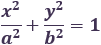 General form of an ellipse with center at (0 , 0)