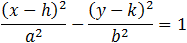 (x-h)^2/a^2 -(y-k)^2/b^2 =1