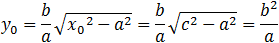 y_0=2 b/a √(〖x_0〗^2-a^2 )=2 b/a √(c^2-a^2 )=(2b^2)/a