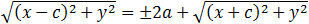 √((x-c)^2+y^2 )=±2a+√((x+c)^2+y^2 )