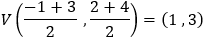 V((-1+3)/2  ,(2+4)/2)=(1 ,3)