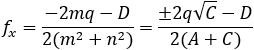 f_x=(-2mq-D)/2(m^2+p^2 ) =(-2q√C-D)/2(A+C)