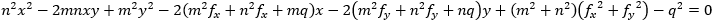 n^2 x^2-2mnxy+m^2 y^2-2(m^2 f_x+p^2 f_x+md)x-2(m^2 f_y+p^2 f_y+nd)y+(m^2+n^2 )(〖f_x〗^2+〖f_y〗^2 )-d^2=0