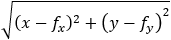 √((x-f_x )^2+(y-f_y )^2 )