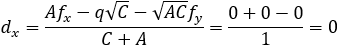 d_x=(Af_x-q√C-√AC f_y)/(C+A)=(0+0-0)/1=0
