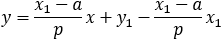 y=(x_1-a)/p x+y_1-(x_1-a)/p
