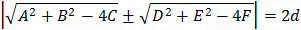|√(A^2+B^2-4C)±√(D^2+E^2-4F)|=2d