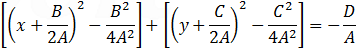 [(x+B/2A)^2-B^2/(4A^2 )]+[(y+C/2A)^2-C^2/(4A^2 )]=-D/A